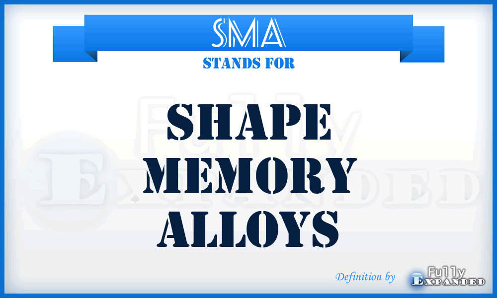SMA - shape memory alloys