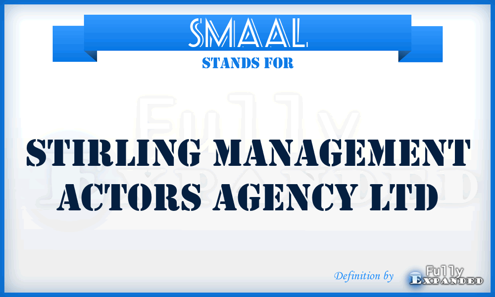 SMAAL - Stirling Management Actors Agency Ltd