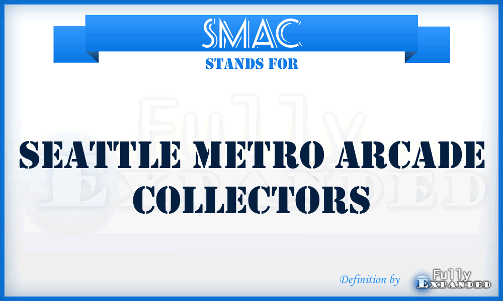 SMAC - Seattle Metro Arcade Collectors