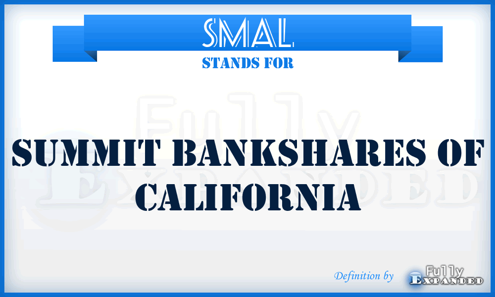 SMAL - Summit Bankshares of California