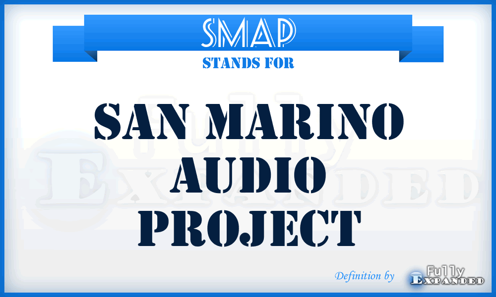 SMAP - SAN MARINO AUDIO PROJECT