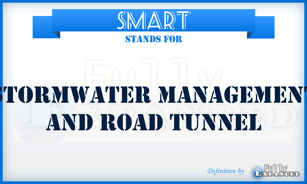 SMART - Stormwater Management And Road Tunnel