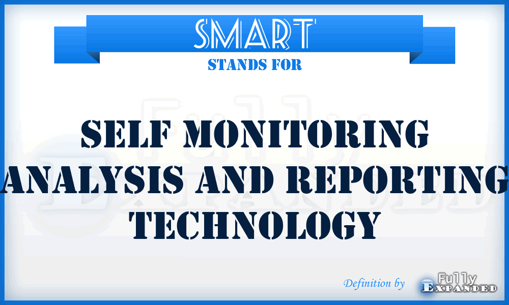 SMART - Self Monitoring Analysis and Reporting Technology