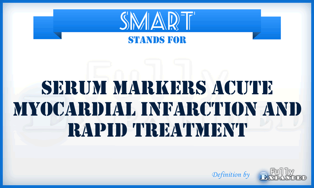 SMART - Serum Markers Acute myocardial infarction and Rapid Treatment