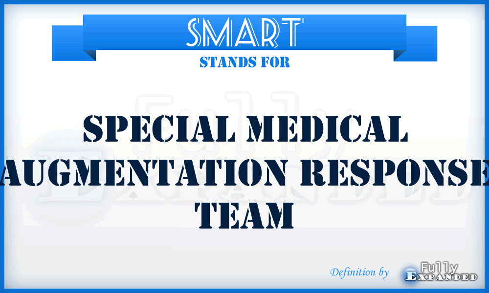 SMART - special medical augmentation response team