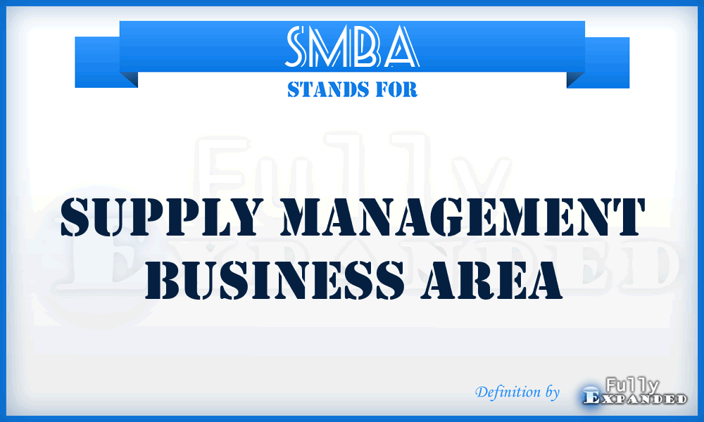 SMBA - supply management business area