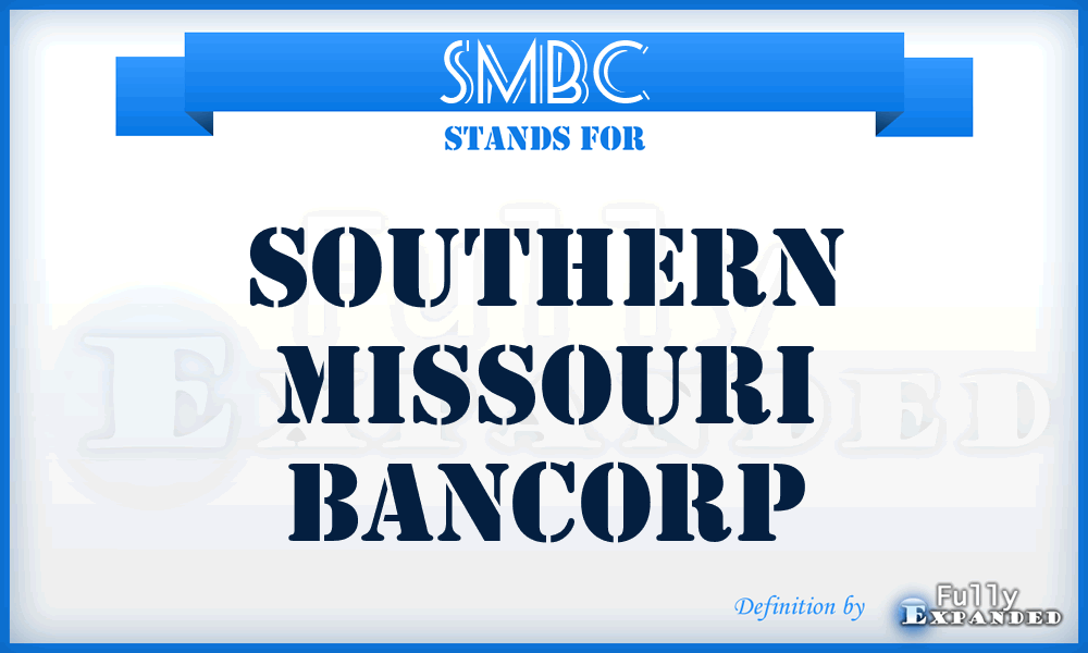 SMBC - Southern Missouri Bancorp