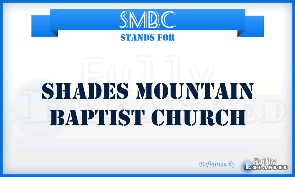 SMBC - Shades Mountain Baptist Church