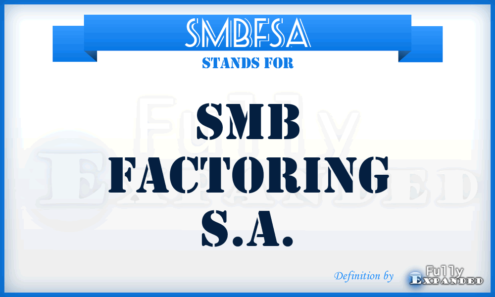 SMBFSA - SMB Factoring S.A.
