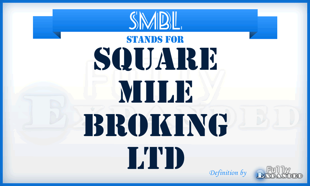 SMBL - Square Mile Broking Ltd
