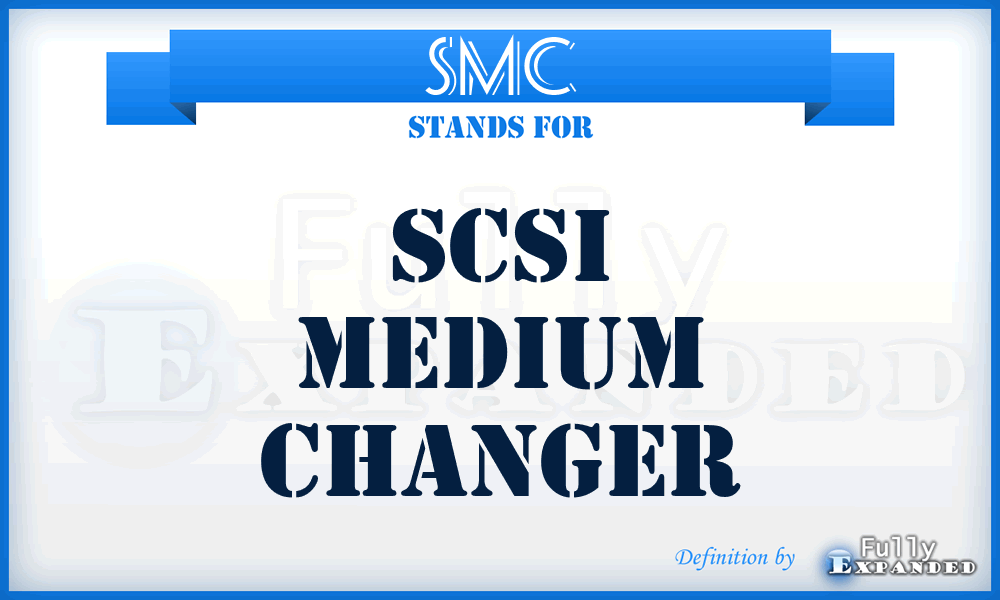 SMC - SCSI Medium Changer