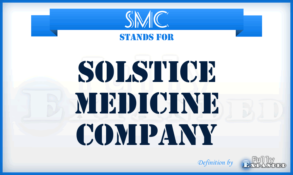 SMC - Solstice Medicine Company