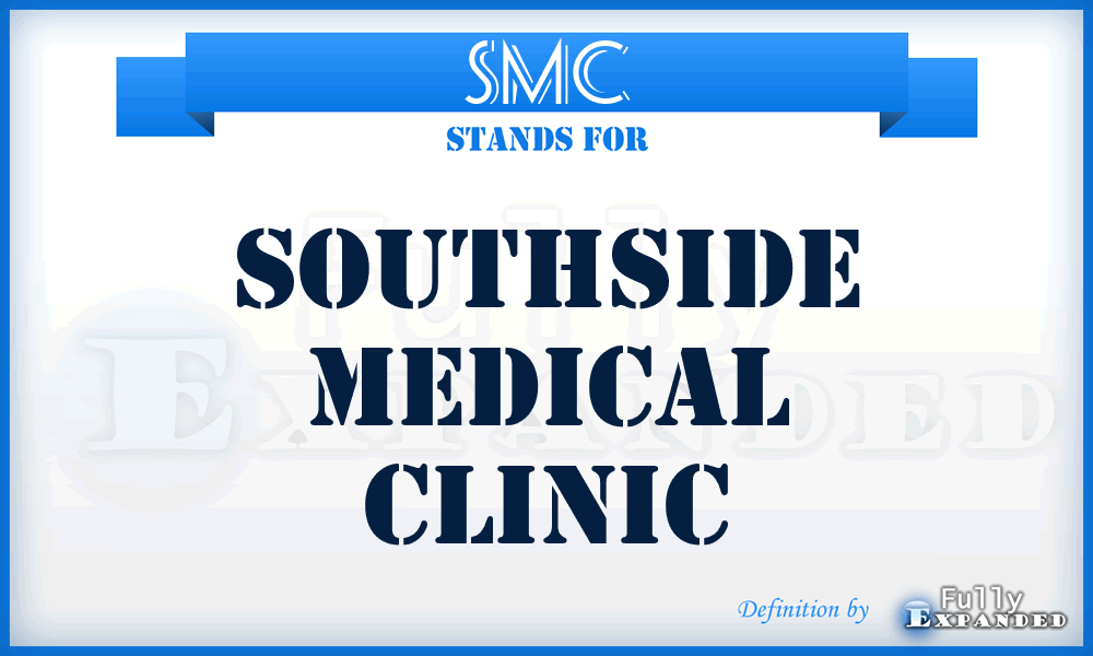 SMC - Southside Medical Clinic