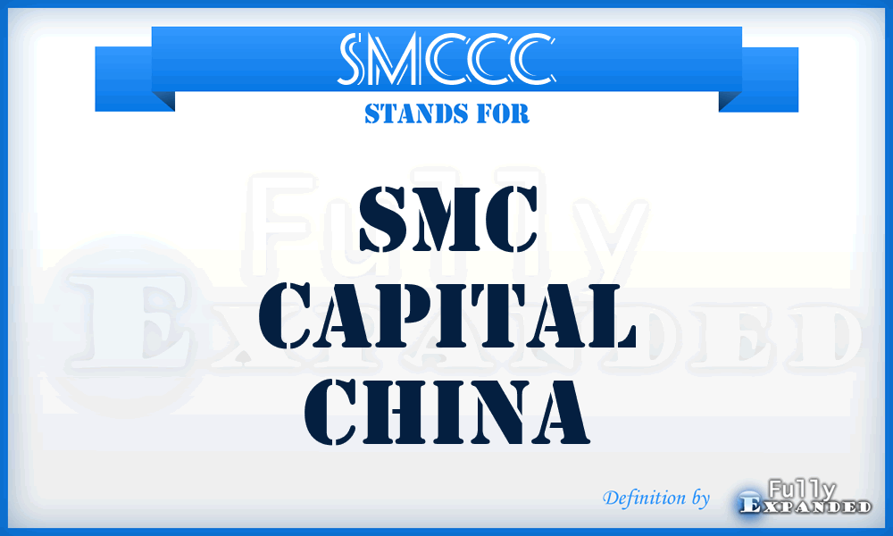 SMCCC - SMC Capital China