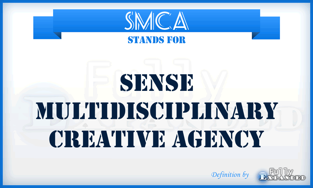SMCA - Sense Multidisciplinary Creative Agency