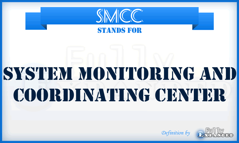 SMCC - System Monitoring and Coordinating Center