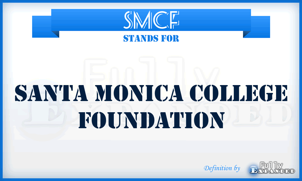 SMCF - Santa Monica College Foundation