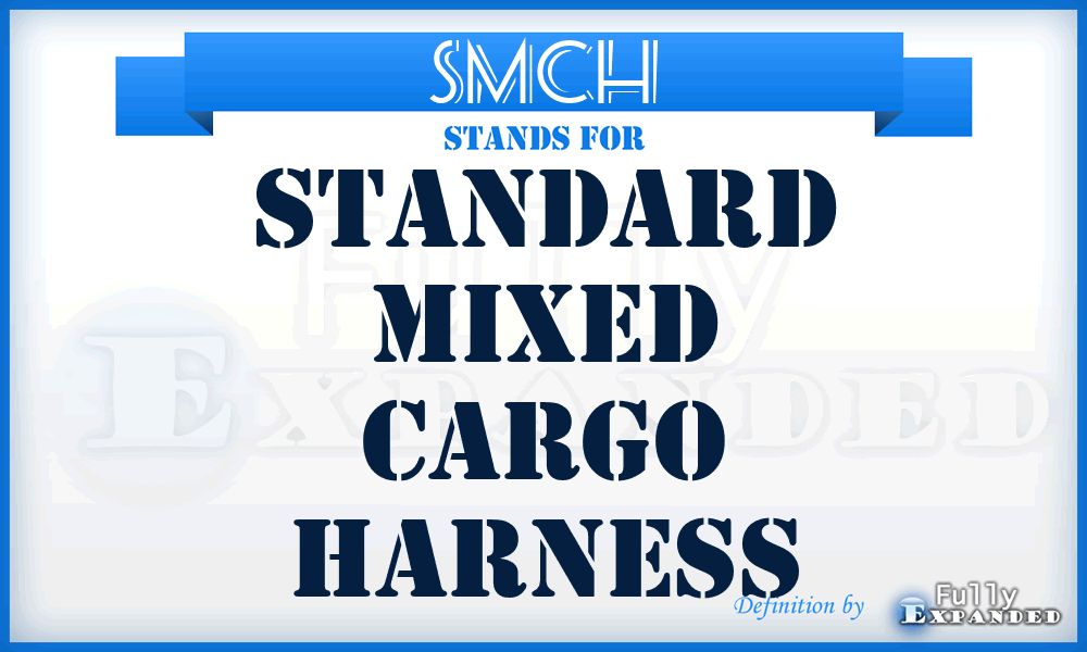 SMCH - Standard Mixed Cargo Harness