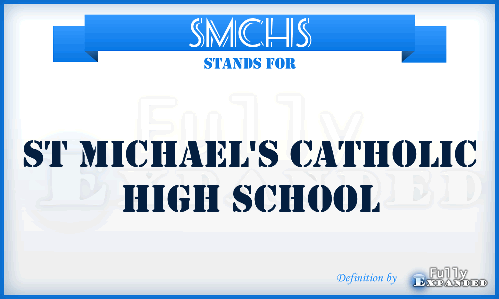 SMCHS - St Michael's Catholic High School