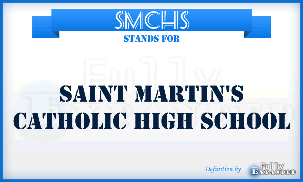 SMCHS - Saint Martin's Catholic High School