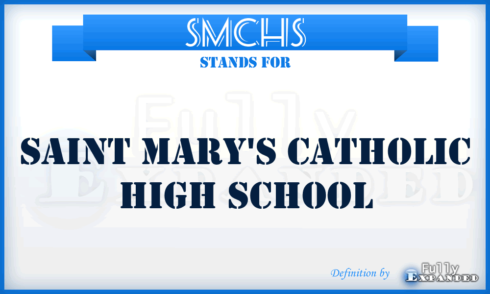 SMCHS - Saint Mary's Catholic High School