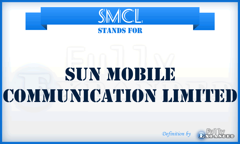 SMCL - Sun Mobile Communication Limited