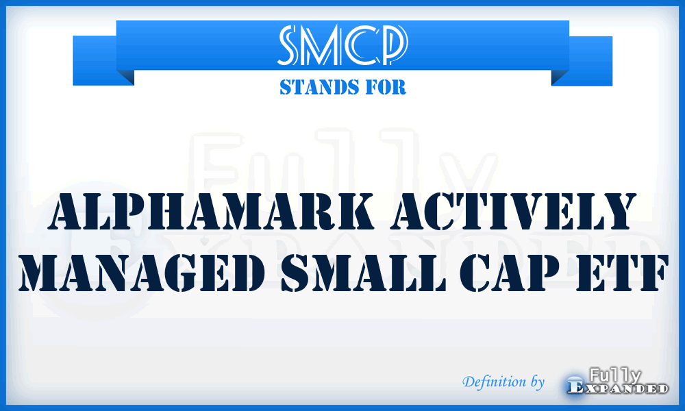 SMCP - AlphaMark Actively Managed Small Cap ETF