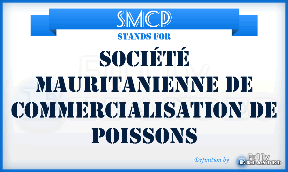 SMCP - Société Mauritanienne de Commercialisation de Poissons