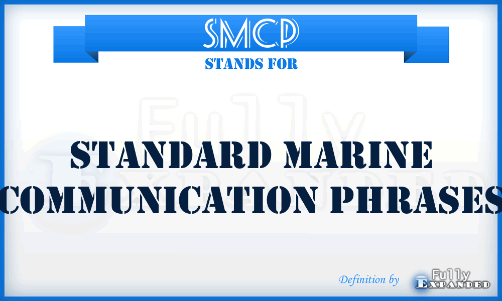 SMCP - Standard Marine Communication Phrases