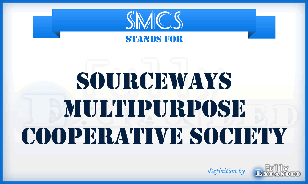 SMCS - Sourceways Multipurpose Cooperative Society