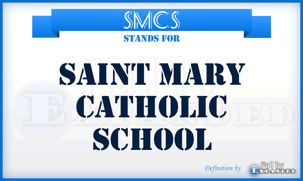 SMCS - Saint Mary Catholic School