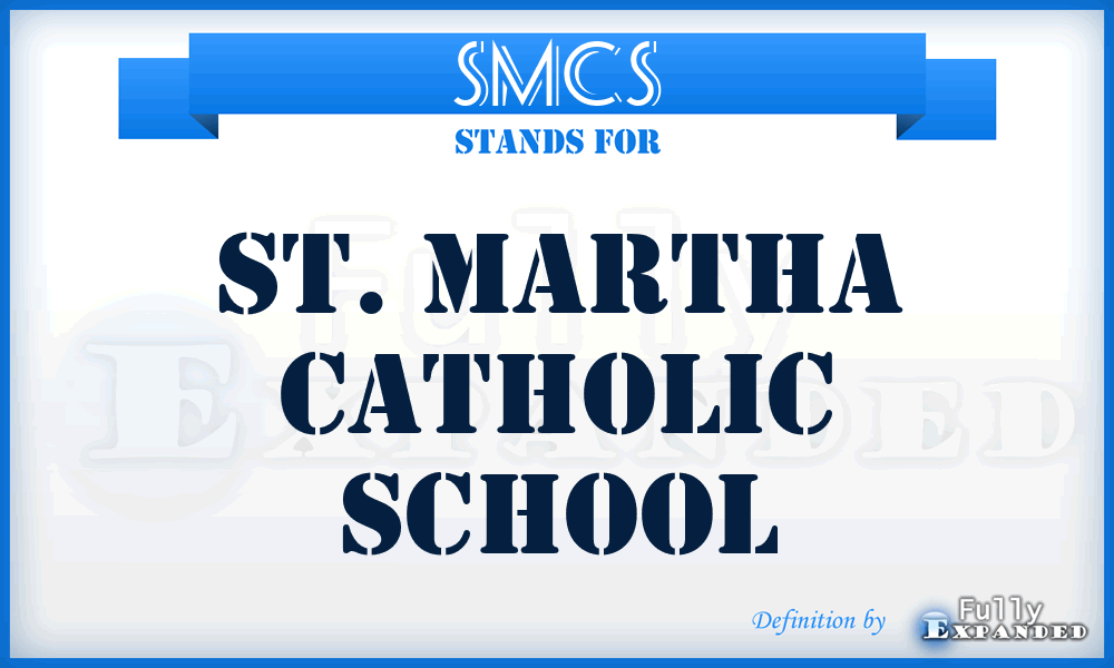 SMCS - St. Martha Catholic School