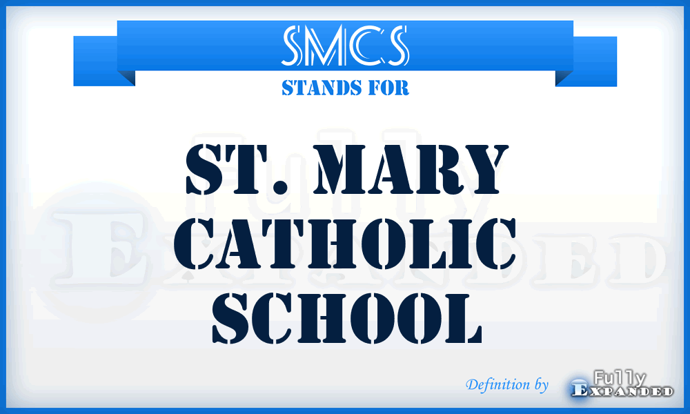 SMCS - St. Mary Catholic School