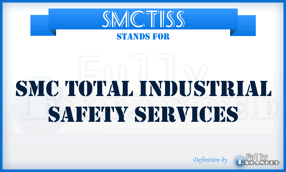 SMCTISS - SMC Total Industrial Safety Services