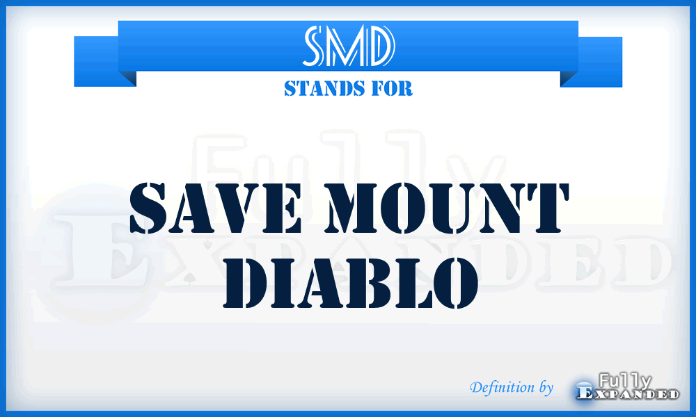 SMD - Save Mount Diablo