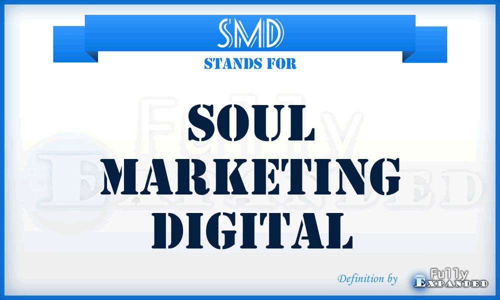 SMD - Soul Marketing Digital