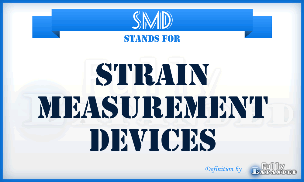 SMD - Strain Measurement Devices