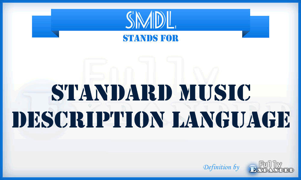 SMDL - standard music description language