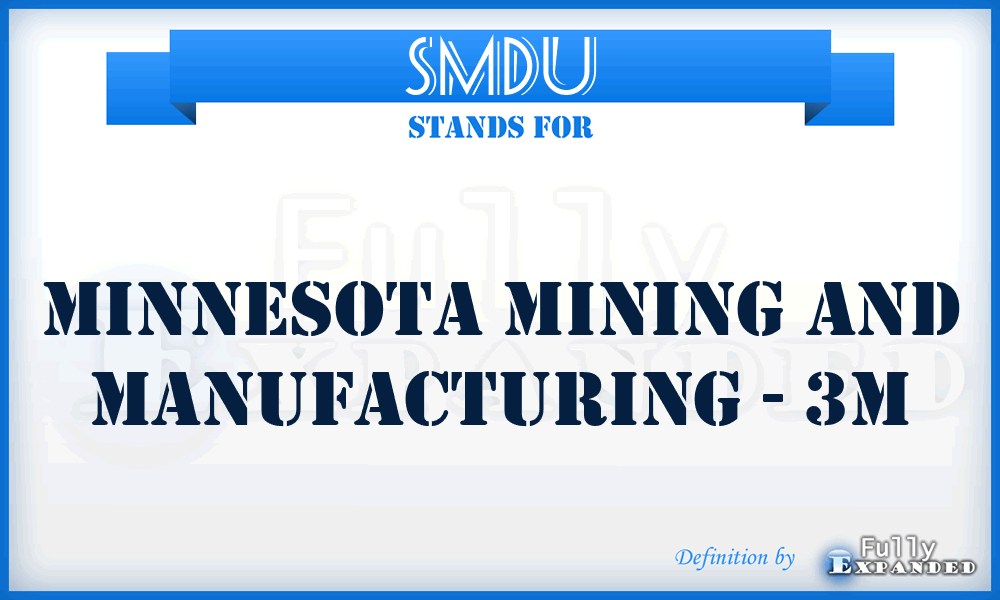 SMDU - Minnesota Mining and Manufacturing - 3M