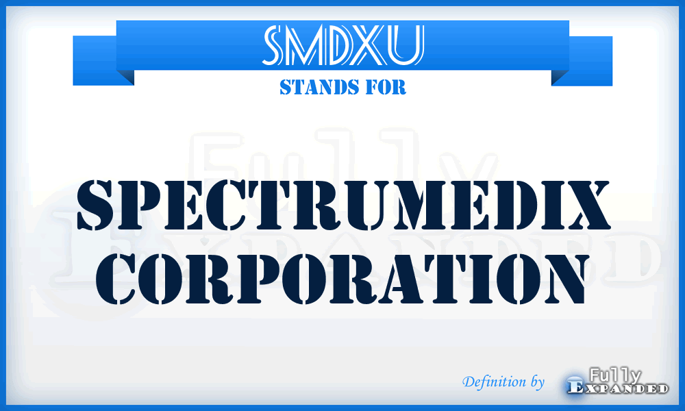 SMDXU - Spectrumedix Corporation