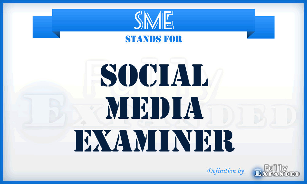 SME - Social Media Examiner