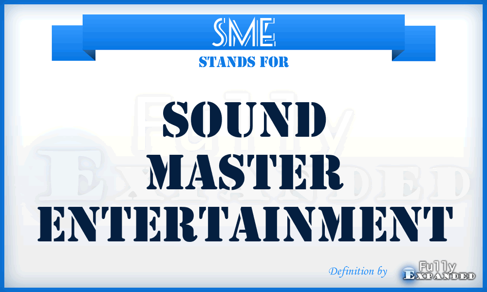 SME - Sound Master Entertainment