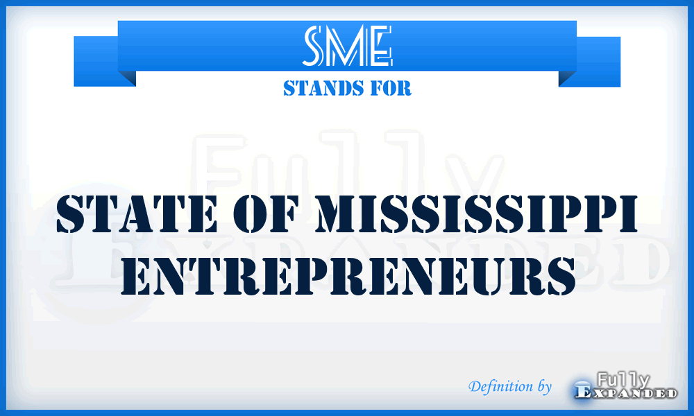 SME - State Of Mississippi Entrepreneurs