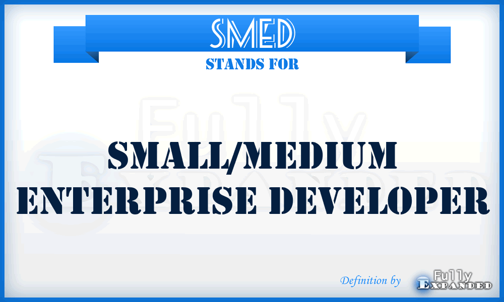 SMED - Small/Medium Enterprise Developer