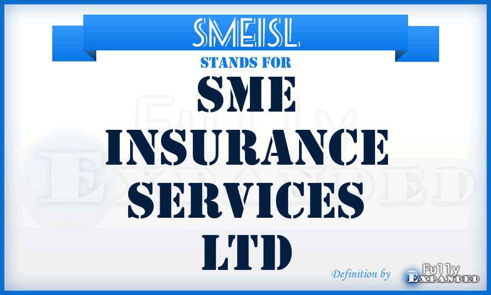 SMEISL - SME Insurance Services Ltd