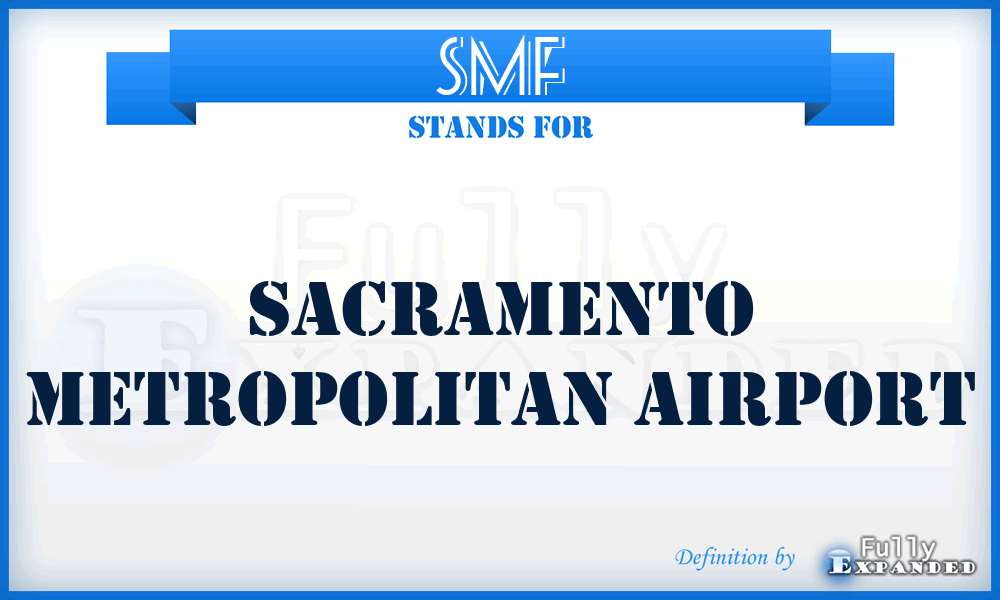 SMF - Sacramento Metropolitan Airport