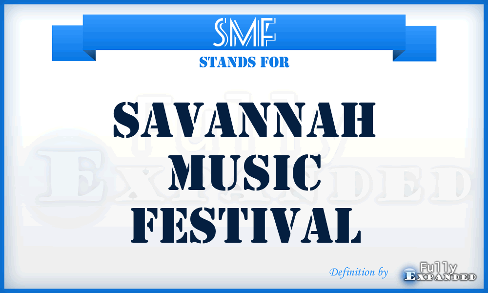 SMF - Savannah Music Festival