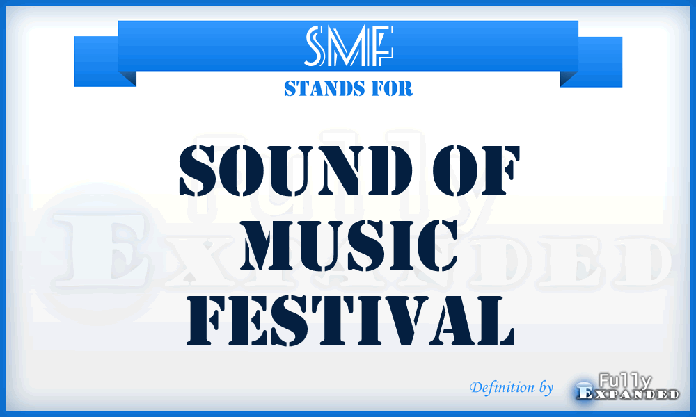 SMF - Sound of Music Festival