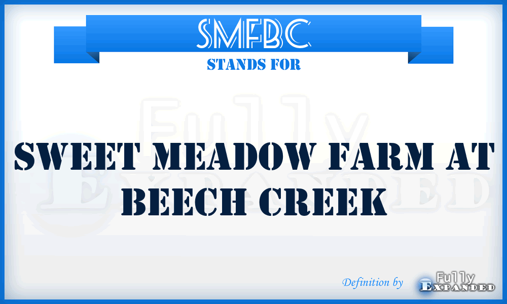 SMFBC - Sweet Meadow Farm at Beech Creek