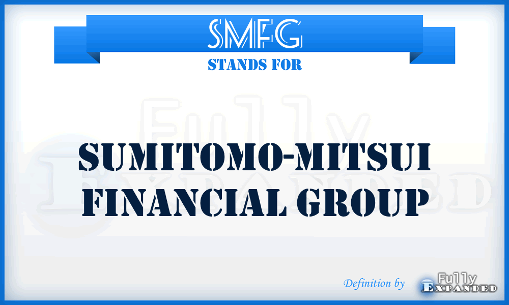 SMFG - Sumitomo-Mitsui Financial Group